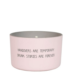 BUITENKAARS HANGOVERS ARE TEMPORARY DRUNK STORIES ARE FOREVER